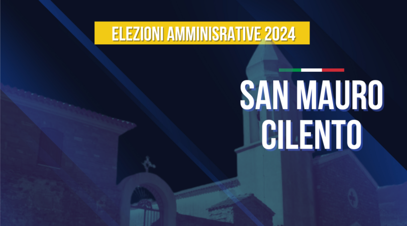 Elezioni comunali 2024 San Mauro Cilento