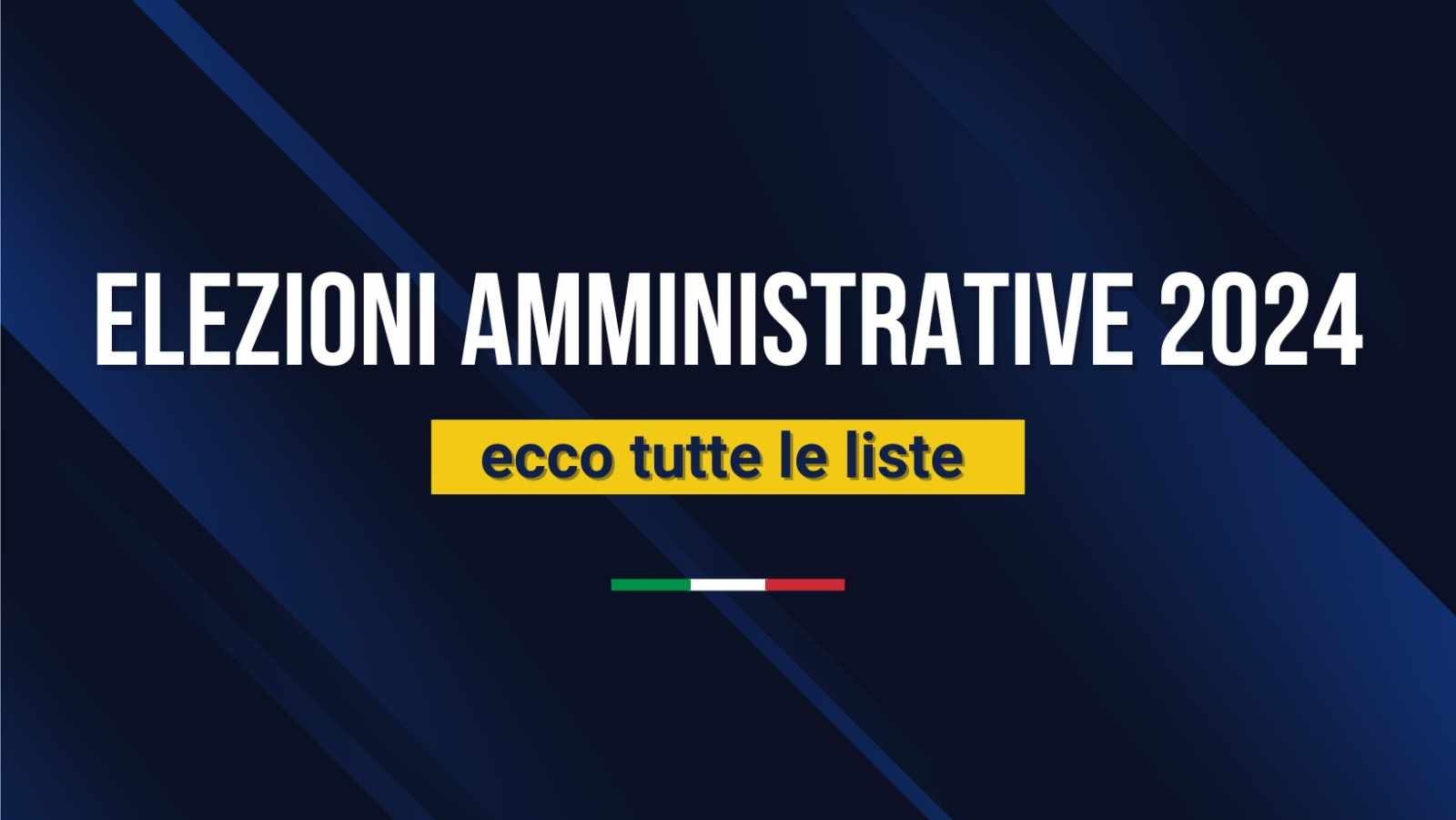 Elezioni amministrative 2024 - Le liste